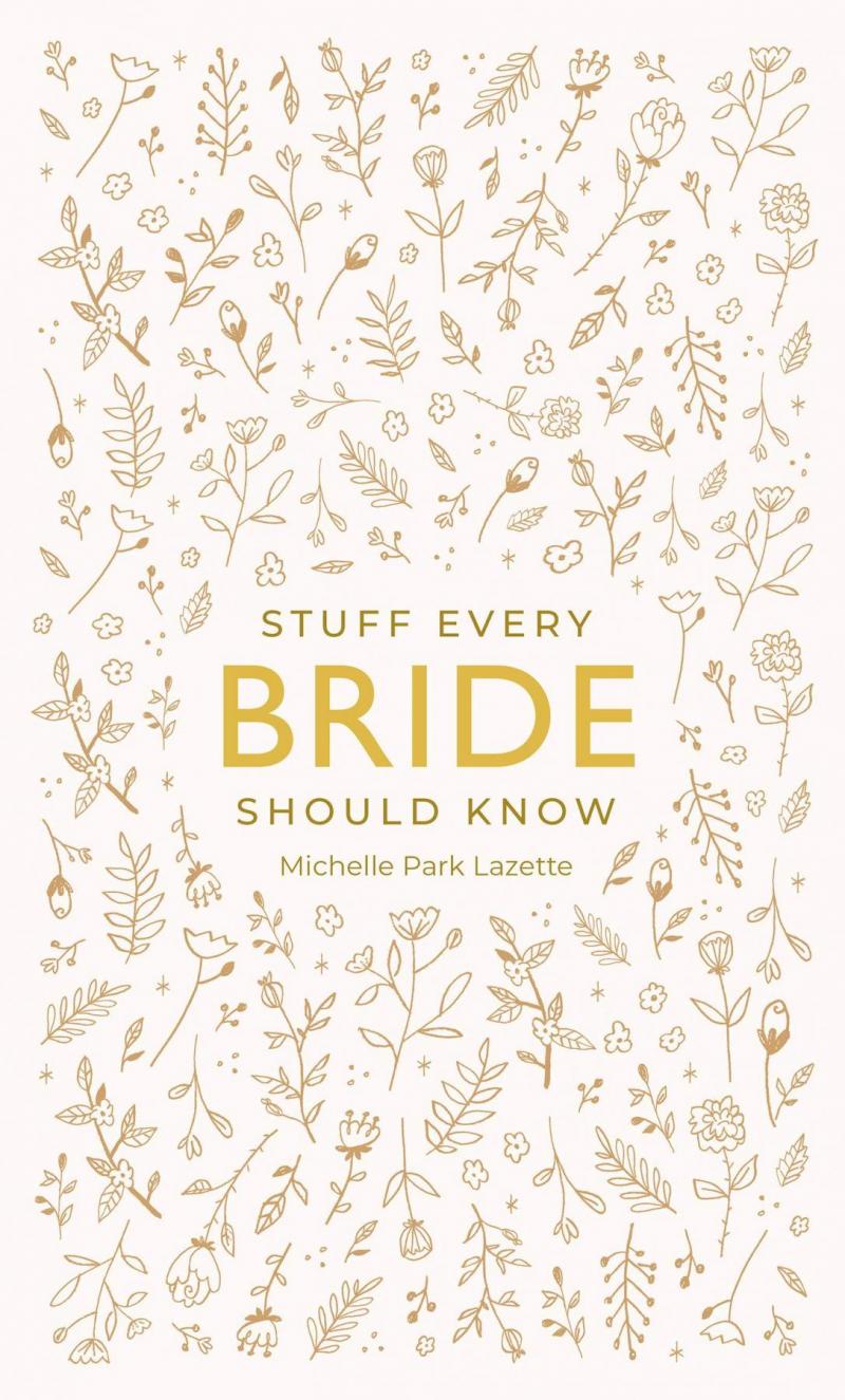 Stuff Every Bride Should Know By Michelle Park Lazette On Etsy