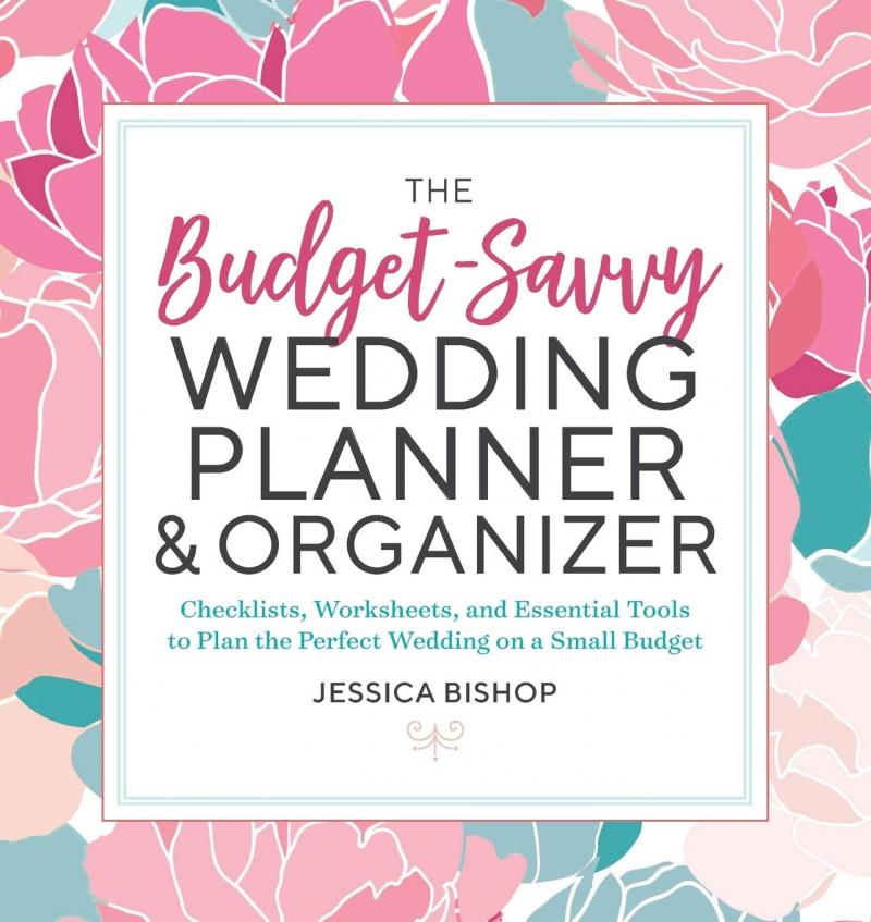 The budget savvy wedding planner and organiser by Jessica Bishop